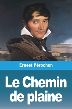 Paperback Le Chemin de plaine [French] Book