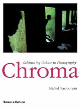 Hardcover Chroma: Celebrating Colour in Photography Book