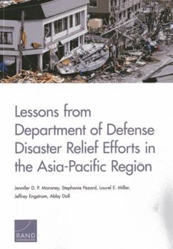 Paperback Lessons from Department of Defense Disaster Relief Efforts in the Asia-Pacific Region Book