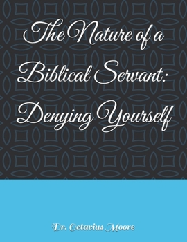Paperback The Nature of a Biblical Servant Book