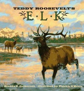 Hardcover Teddy Roosevelt's Elk Book