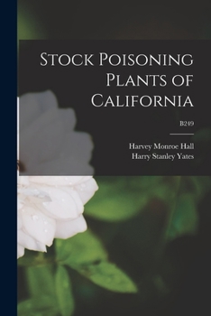 Paperback Stock Poisoning Plants of California; B249 Book