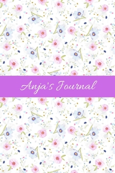 Anja's Journal: Cute Personalized Name Notebook for Girls & Women - Blank Lined Gift Journal/Diary for Writing & Note Taking