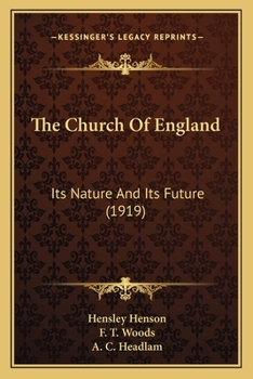 Paperback The Church Of England: Its Nature And Its Future (1919) Book
