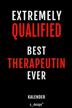 Kalender f�r Therapeuten / Therapeut / Therapeutin: Immerw�hrender Kalender / 365 Tage Tagebuch / Journal [3 Tage pro Seite] f�r Notizen, Planung / Planungen / Planer, Erinnerungen, Spr�che