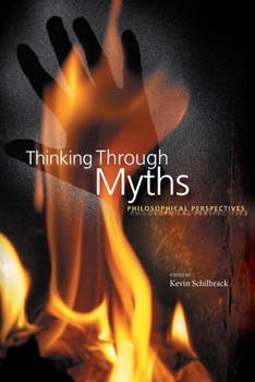 Paperback Thinking Through Myths: Philosophical Perspectives Book