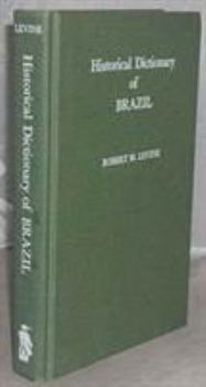 Hardcover Historical Dictionary of Brazil Book