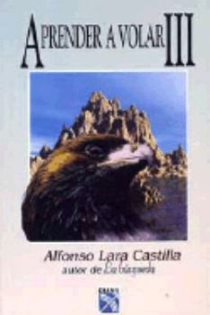 Paperback Aprender A Volar III = Learning to Fly Volume III [Spanish] Book