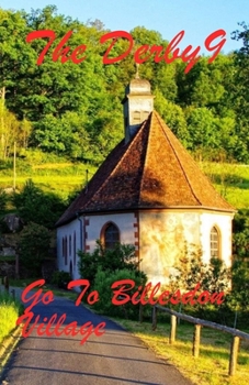 Paperback The Derby 9 Go To Billesdon village Book