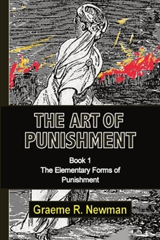 Paperback The Art of Punishment: Book 1. The Elementary Forms of Punishment Book
