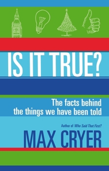 Paperback Is It True?: The Facts Behind the Things We Have Been Told Book