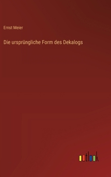 Hardcover Die ursprüngliche Form des Dekalogs [German] Book