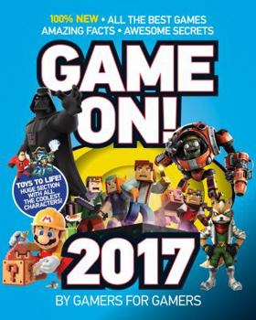 Paperback Game On! 2017: All the Best Games: Awesome Facts and Coolest Secrets Book