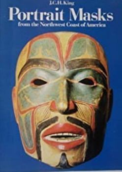 Paperback Portrait Masks from the Northwest Coast of America Book