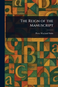 Paperback The Reign of the Manuscript Book