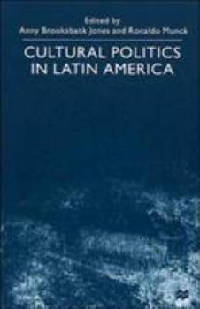 Hardcover Cultural Politics in Latin America Book