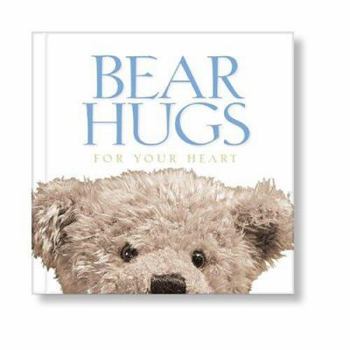 Hardcover Bear Hugs for Your Heart Book
