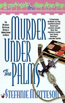 Murder Under the Palms - Book #8 of the Charlotte Graham