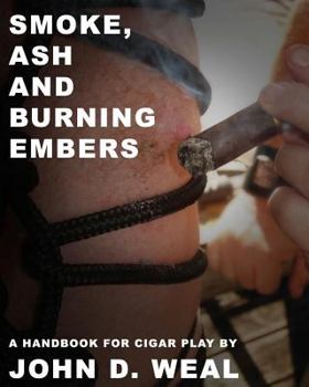 Paperback Smoke, Ash and Burning Embers Book