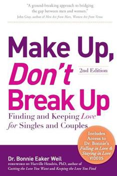 Paperback Make Up, Don't Break Up: Finding and Keeping Love for Singles and Couples Book