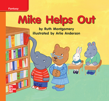 Hardcover Reading Wonders Leveled Reader Mike Helps Out: Approaching Unit 9 Week 2 Grade K Book