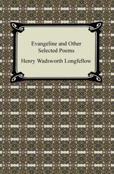 Paperback Evangeline and Other Selected Poems Book
