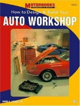 Paperback How to Design and Build Your Auto Workshop Book