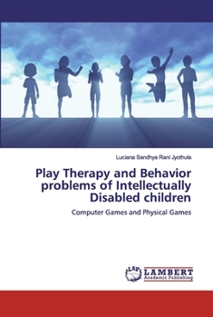 Paperback Play Therapy and Behavior problems of Intellectually Disabled children Book