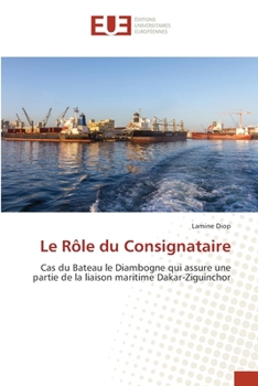 Paperback Le Rôle du Consignataire [French] Book