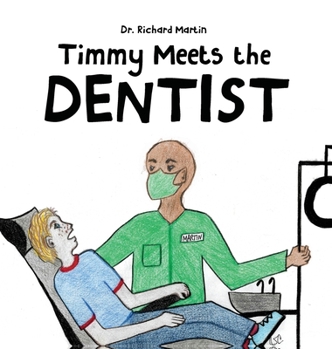 Hardcover Timmy Meets the Dentist Book