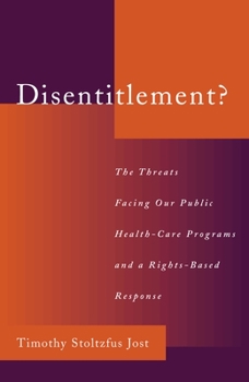 Hardcover Disentitlement?: The Threats Facing Our Public Health Care Programs and a Right-Based Response Book