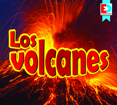 Library Binding Los Volcanes (Volcanoes) [Spanish] Book