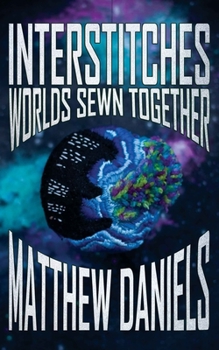 Paperback Interstitches: Worlds Sewn Together Book