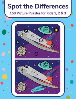 Paperback Spot the Differences - 150 Picture Puzzles for Kids 1, 2 & 3 Book