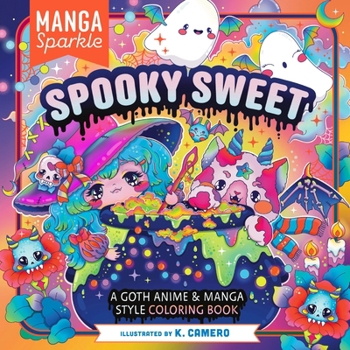 Paperback Manga Sparkle: Spooky Sweet: A Goth Anime & Manga Style Coloring Book
