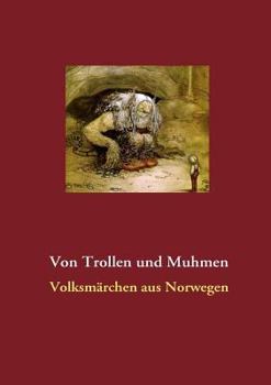 Paperback Von Trollen und Muhmen: Volksmärchen aus Norwegen [German] Book