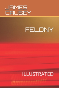 Paperback Felony: Illustrated Book