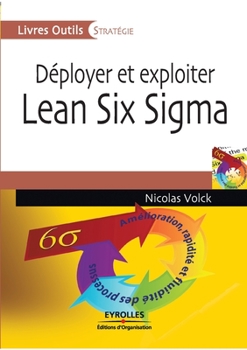 Paperback Déployer et exploiter Lean Six Sigma [French] Book
