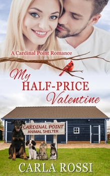 Paperback My Half-Price Valentine: A Cardinal Point Funny, Enemies to Lovers, Sweet Romance Book