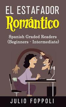 Paperback El Estafador Rom?ntico: The Romance Scammer [Spanish] Book