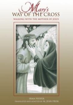 Mary's Way of the Cross: A Mother's Journey