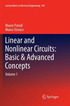 Paperback Linear and Nonlinear Circuits: Basic & Advanced Concepts: Volume 1 Book