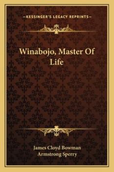 Paperback Winabojo, Master Of Life Book