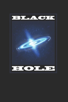 Paperback Black Hole: Blank Lined Notebook (6" x 9" - 120 pages) Universe Notebook for Daily Journal, Diary, and Gift Book
