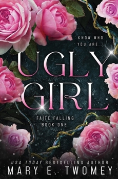 Ugly Girl - Book #1 of the Faite Falling