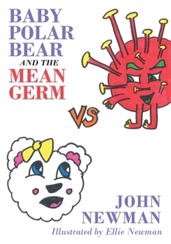 Paperback Baby Polar Bear and The Mean Germ Book