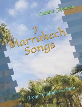 Paperback 7 Marrakech Songs: Pour Violon et Piano [French] Book