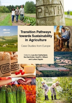 Paperback Transition Pathways Towards Sustainability in Agriculture: Case Studies from Europe Book