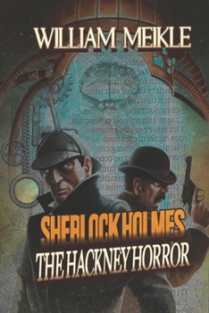 Paperback The Hackney Horror: A Weird Sherlock Holmes Adventure Book