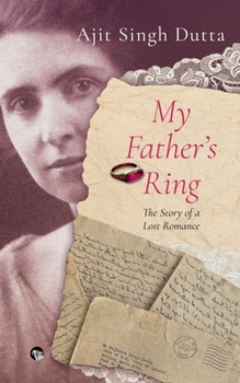 Paperback My Father's Ring the Story of a Lost Romance Book